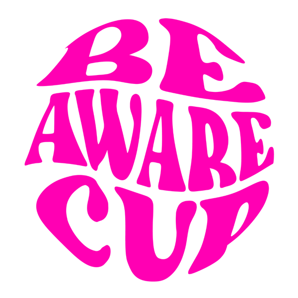 Be Aware Cup